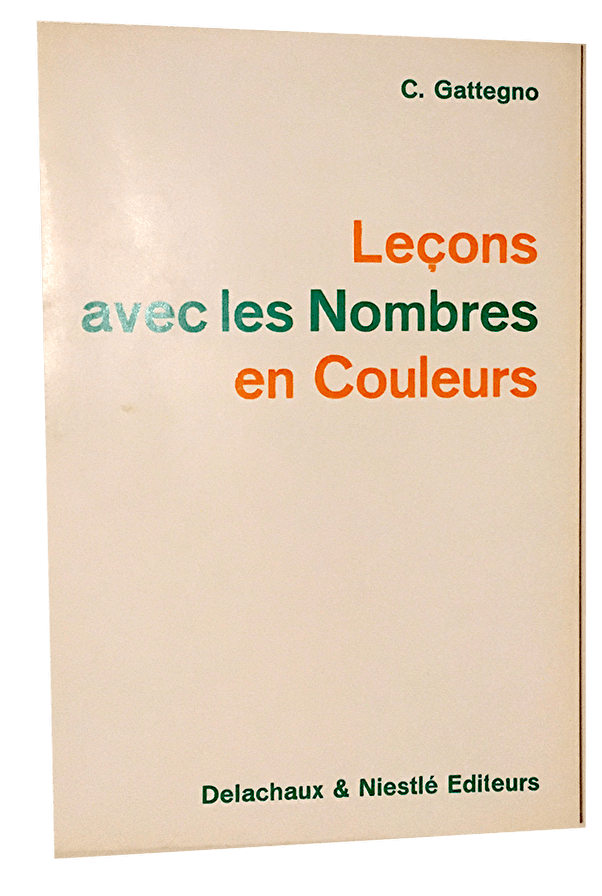 Leçons avec les nombres en couleurs - C. Gattegno